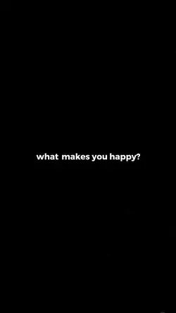 what makes you happy