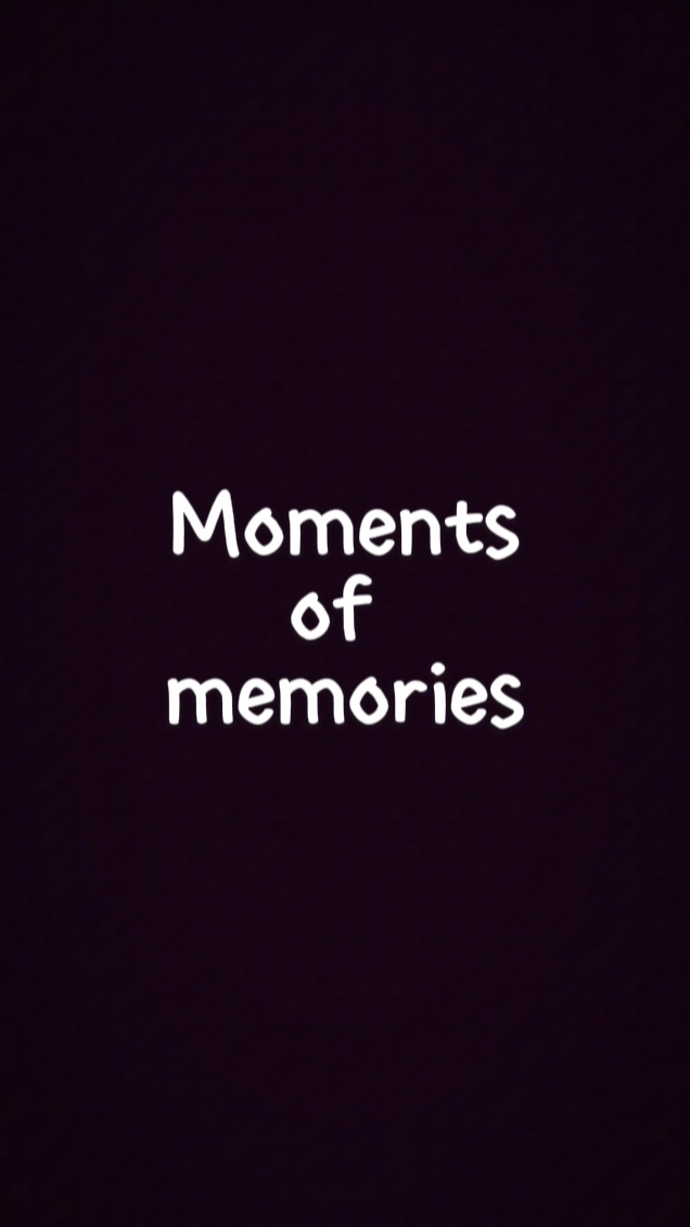 moments of memories