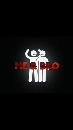 ME AND BRO 😎