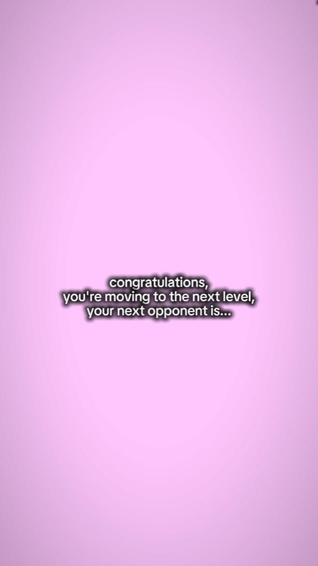 your next opponent