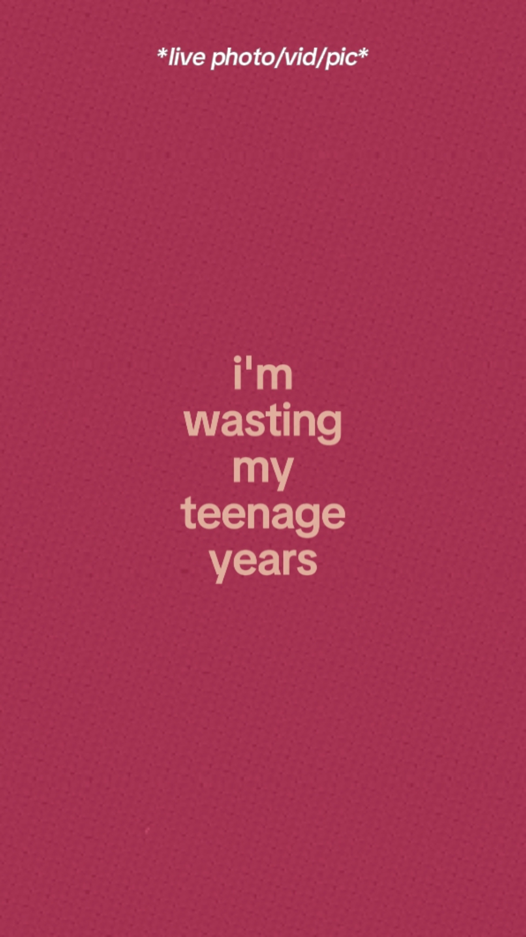 Wasting My Teenage. 