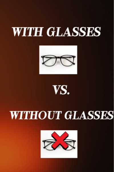With Glasses & Non