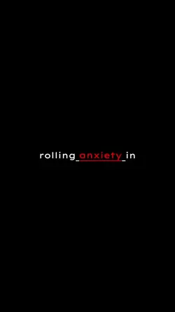 rolling anxiety 