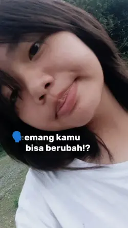emang bisa berubah?