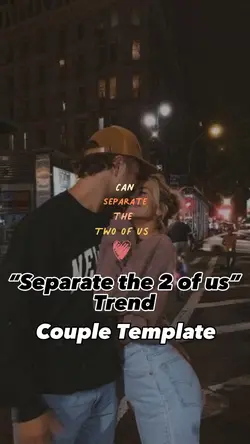 Separate 2 of us