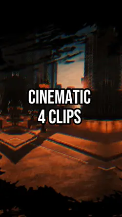 4 Clips Cinematic 