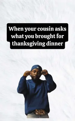When your cousin