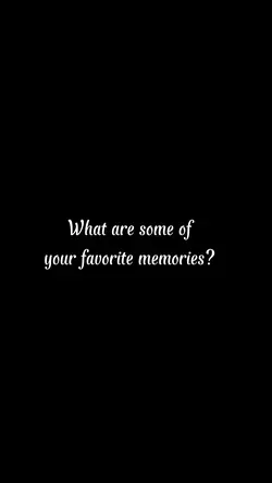 Favorite memories..✨