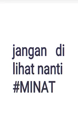JANGAN DI LIAT NANTI