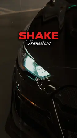 SHAKE TRANSITION