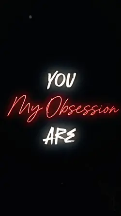 You are My obsession