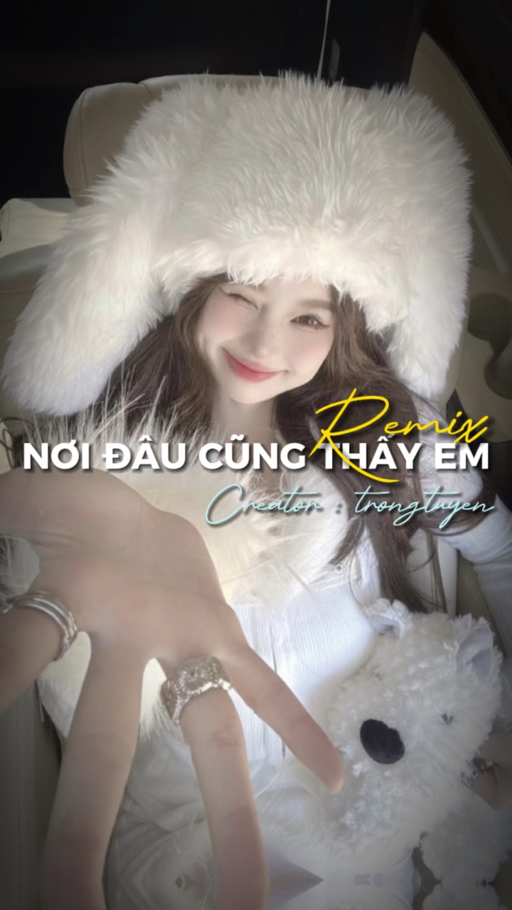 Nơi đâu cũng thấy em