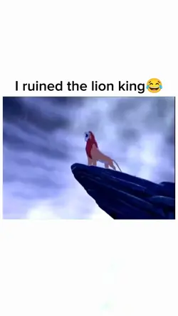 I ruined the lion