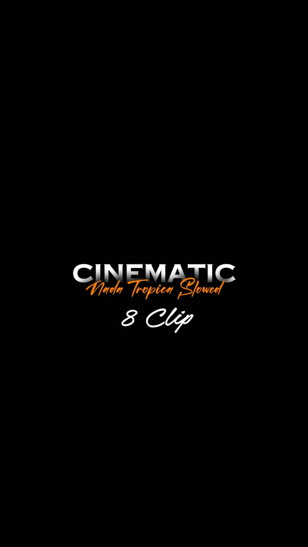 CINEMATIC 8 CLIPS