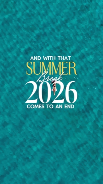 Summer Break 2026