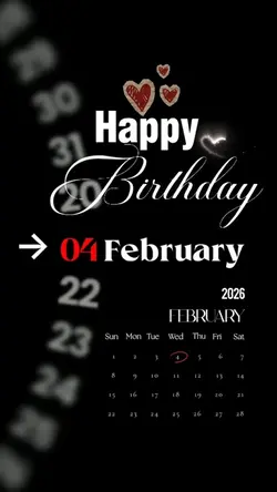BIRTHDAY 4 FEBRUARY 