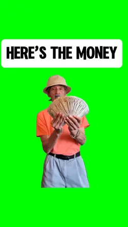 HERE’S THE MONEY
