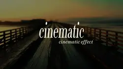 Cinematic effect