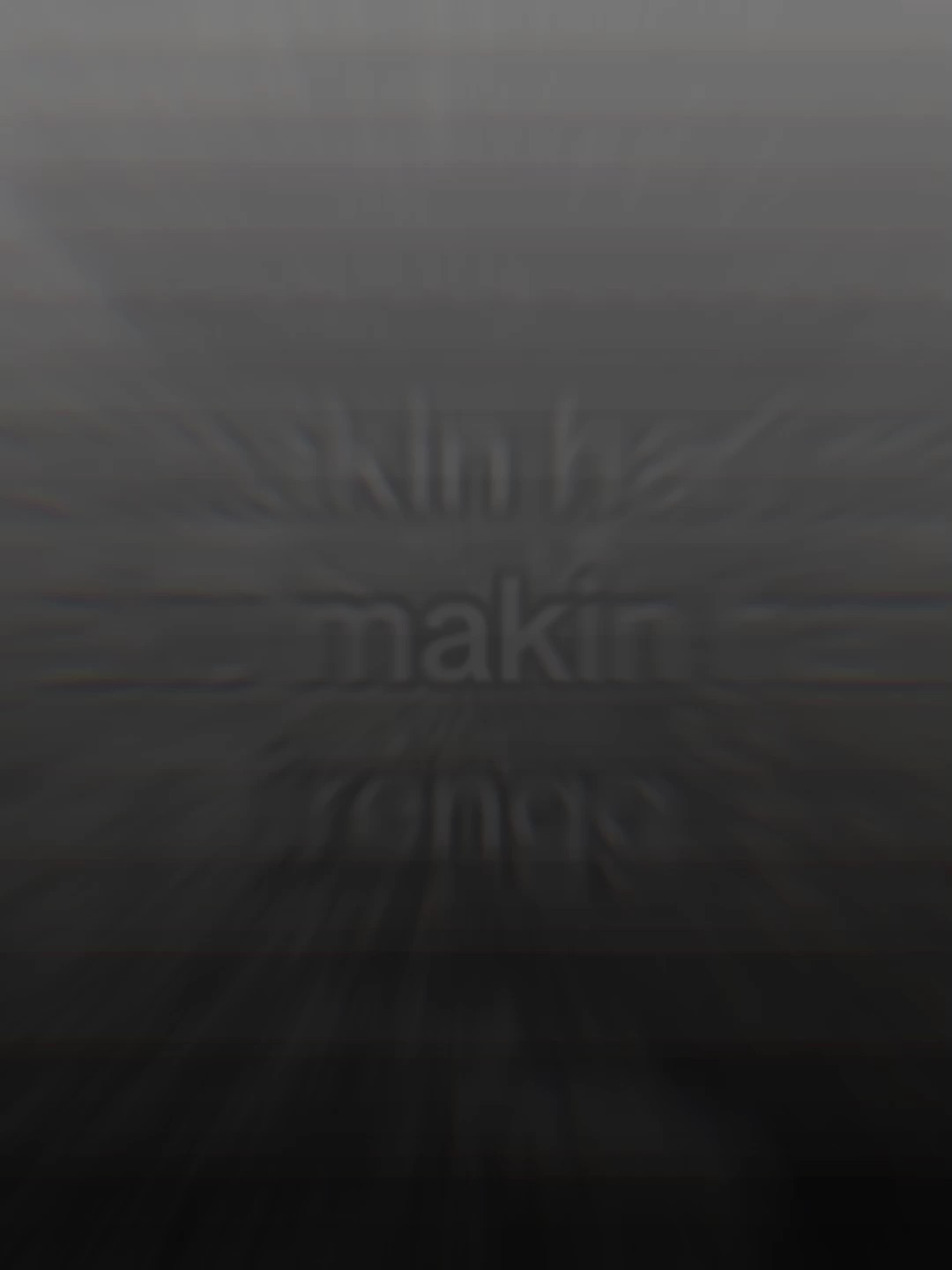 km mkin hari mkn ckp