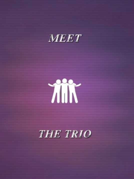 *trio*