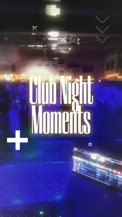 Club Night Moments 