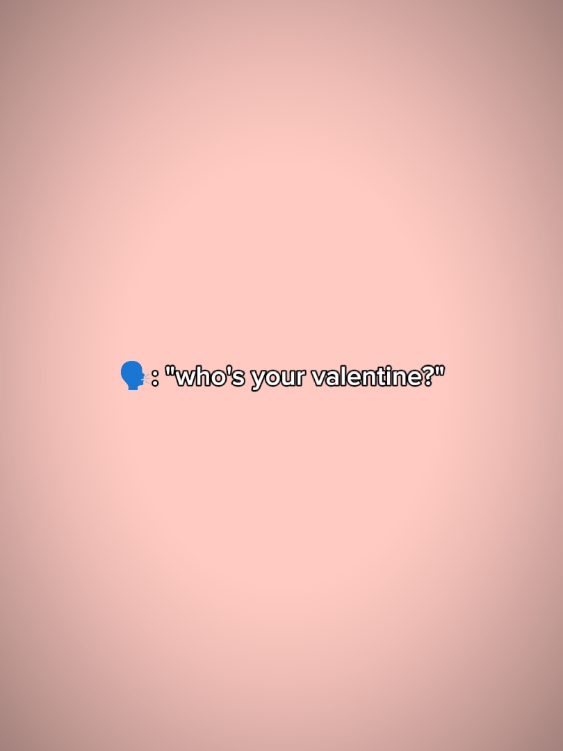 ¿Quién es tu San Valentín?
