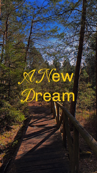 A new Dream