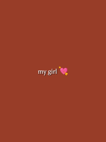 my girl
