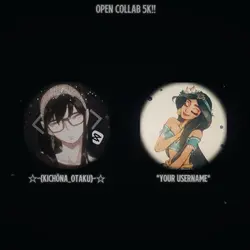 Open collab 5K!!