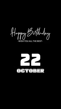 HBD 22 OCTOBER