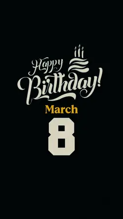 March 8 Birthday