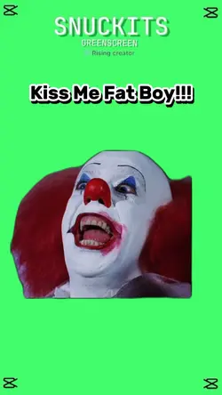 Kiss Me Fat Boy!