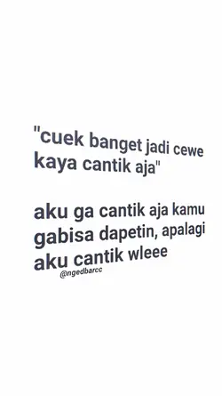 cuek banget jadi