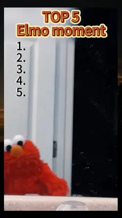 elmo moments
