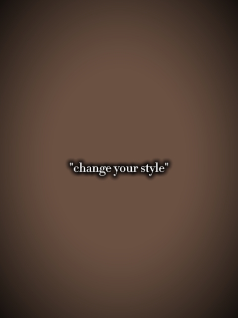 change your style 