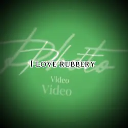 I love rubbery 