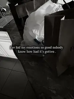 i’ve hid my emotions