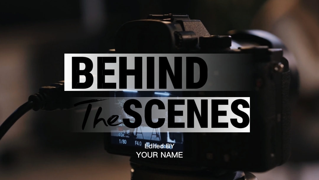 BEHIND THE SCENE