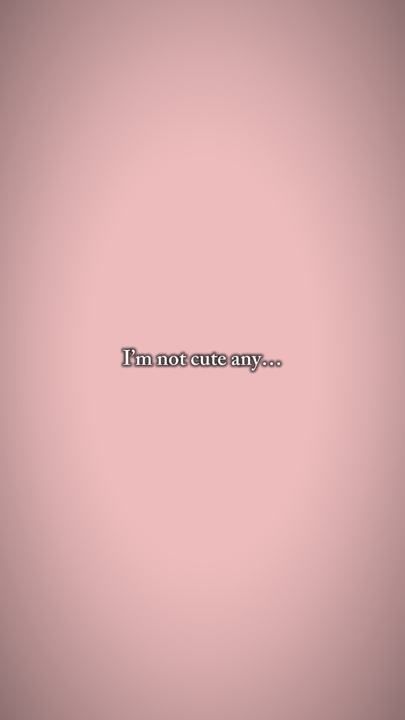 je ne suis plus mignon