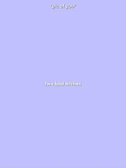 two bad btches
