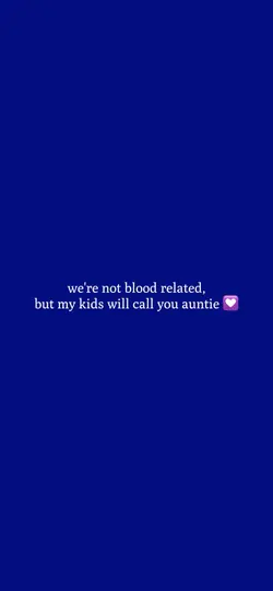 we're not blood rela