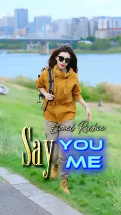 Say You Say Me
