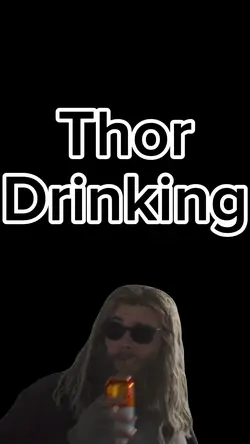 Thor Drinking