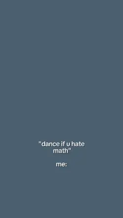 I hate math 