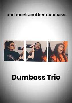 Dumbass Trio
