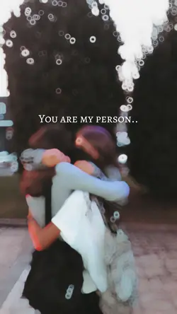 You Are My Person