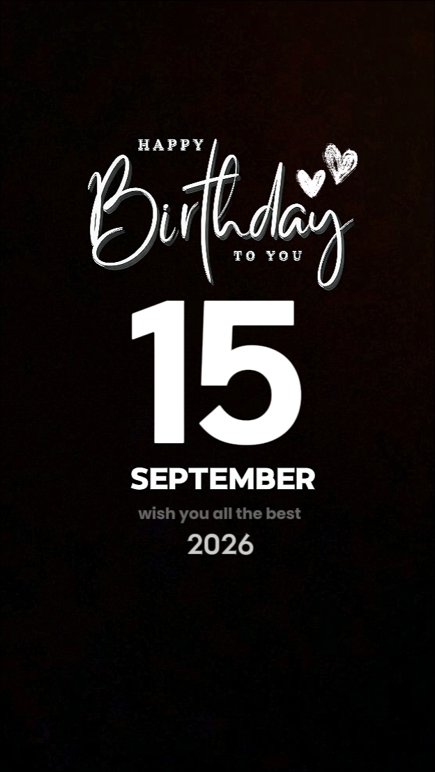 B'DAY 15 SEPTEMBER