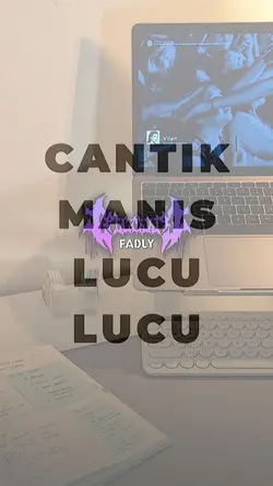 CANTIK MANIS LUCU2