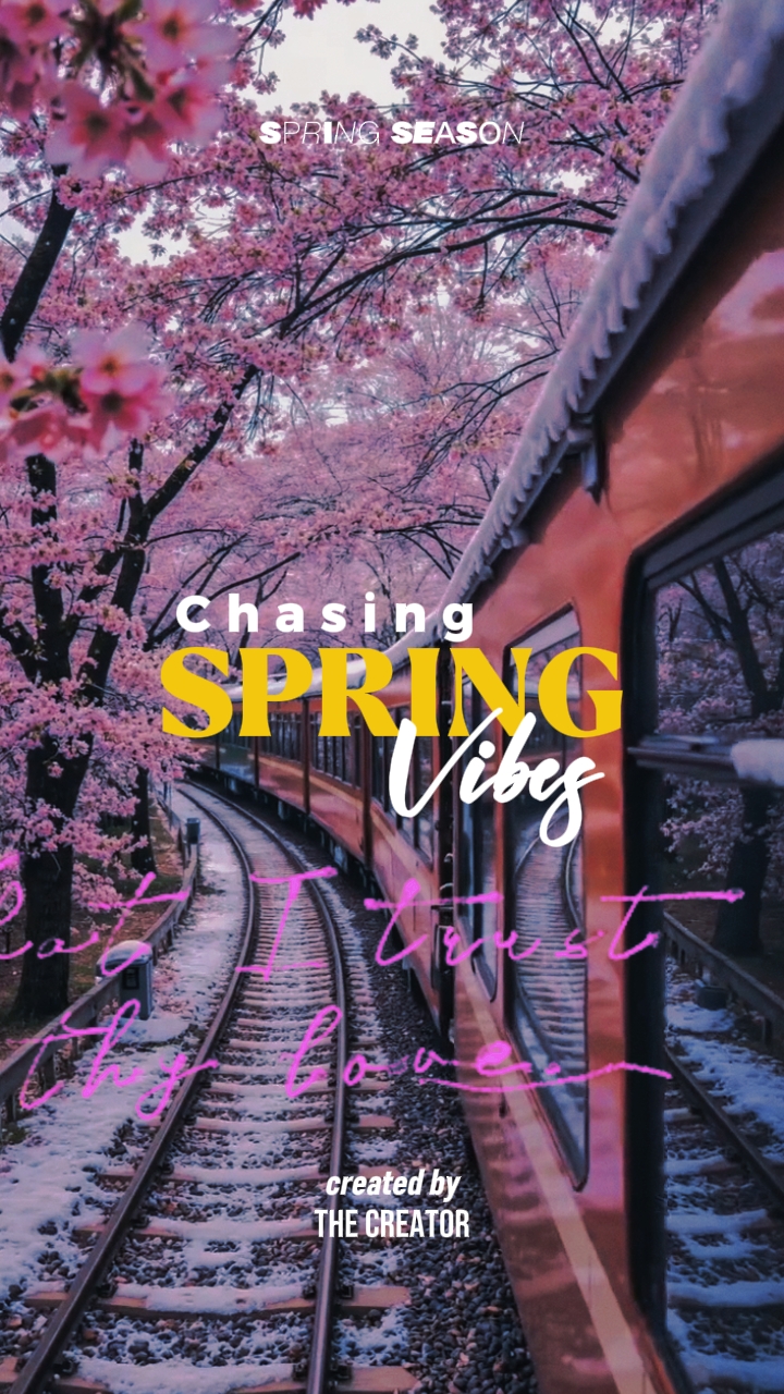 Chasing Spring Vibes