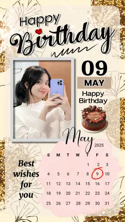 9 MAY HBD 2025